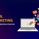 Revamp Your B2B Lead Generation Strategy with Email Marketing