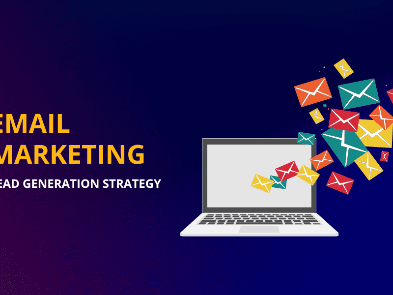 Revamp Your B2B Lead Generation Strategy with Email Marketing